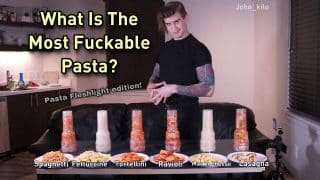 What Is The Most Fuckable Pasta? I Fucked 6 Different Pasta – John Kilo